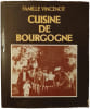 Cuisine de Bourgogne. Famille Vincenot