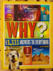Why? Over 1 111 Answers to Everything. CRISPIN BOYER