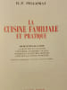 La cuisine familiale et pratique. Pellaprat