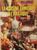 La cuisine familiale et pratique. Pellaprat