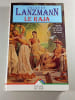 Le Raja. JACQUES LANZMANN