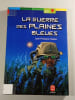 La guerre des plaines bleues. Jean-Fran&ccedil;ois Chabas