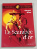 Le Scarab&eacute;e d'or. Edgar Poe