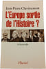 L'Europe sortie de l'Histoire. Jean-Pierre Chev&egrave;nement