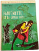 Fant&ocirc;mette et la grosse b&ecirc;te. GEORGES CHAULET