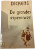 De grandes esp&eacute;rances. DICKENS