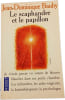 Le scaphandre et le papillon. Jean-Dominique Bauby