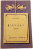 L'Avare. Moli&egrave;re