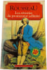Les r&ecirc;veries du promeneur solitaire. Jean-Jacques Rousseau