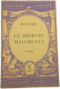Le M&eacute;decin malgr&eacute; lui. Moli&egrave;re