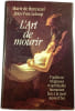 L'Art de mourir. Marie de Hennezel  Jean-Yves Leloup