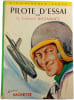 Pilote d'essai. le Colonel Rozanoff