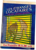 Les &eacute;tranges locataires. Paul-Jacques Bonzon