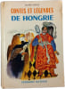 Contes et l&eacute;gendes de Hongrie. Eug&egrave;ne Bencze