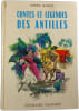 Contes et l&eacute;gendes des Antilles. Th&eacute;r&egrave;se Georgel