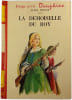 La demoiselle du roy. Alice Piguet