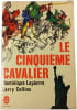 Le Cinqui&egrave;me Cavalier. Dominique Lapierre  Larry Collins