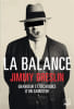 La balance: Grandeur et d&eacute;cadence d'un gangster. Breslin Jimmy  Degachi Souad  Shelledy Maxime