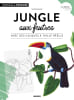Jungle aux feutres: avec des calques &agrave; taille r&eacute;elle. Kunz Sol&egrave;ne