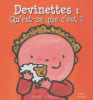 Devinettes : qu'est ce que c'est ? : Livre avec rabats. Slegers Liesbet