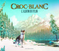 Croc-Blanc: L'album du film. London Jack Latour-Burney Val&eacute;rie