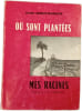 O&ugrave; sont plant&eacute;es mes racines. Jean Montaurier