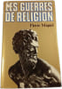 Les guerres de religion. Pierre Miquel