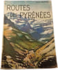 Routes des Pyr&eacute;n&eacute;es. Paul Guiton