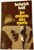Les enfants des morts. Heinrich B&ouml;ll