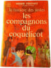 La lumi&egrave;re des justes : Les compagnons du coquelicot. Henri Troyat