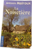 La Noiseti&egrave;re. Antonin Malroux