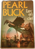 L'arc en ciel. Pearl Buck