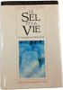 Le Sel et la Vie. Michel Rachline