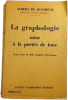 La graphologie mise &agrave; la port&eacute;e de tous. ALBERT DE ROCHETAL
