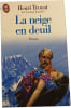 La neige en deuil. Henri Troyat