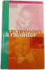 Un pr&eacute;nom &agrave; raconter. Lucille Dumoulin