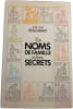 Les noms de famille et leurs secrets. Jean-Louis Beaucarnot