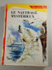 Le naufrag&eacute; myst&eacute;rieux. Arthur Catherall