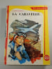 La Caravelle. SAINT-MARCOUX