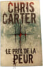 Le prix de la peur. Chris Carter