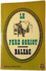 Le P&egrave;re Goriot. Balzac