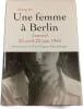 Une femme &agrave; Berlin. Anonyme