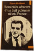 Souvenirs obscurs d'un Juif polonais n&eacute; en France. Pierre Goldman
