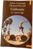 Californie : Le nouvel &acirc;ge. Sylvie Crossman  Edouard Fenwick