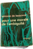 Pour une morale de l'ambigu&iuml;t&eacute;. Simone de Beauvoir