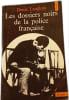 Les dossiers noirs de la police fran&ccedil;aise. Denis Langlois