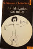 La fabrication des m&acirc;les. G. Falconnet / N. Lefaucheur