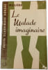 Le Malade imaginaire. Moli&egrave;re