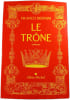 Le Tr&ocirc;ne. FRANCO BERNINI