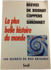 La plus belle histoire du monde. Hubert Reeves Jo&euml;l De Rosnay Yves Coppens et Dominique Simonnet
